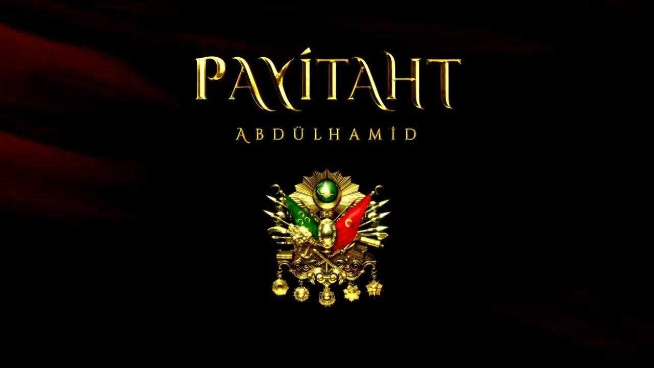 EN - Payitaht Abdulhamid (2017) 1