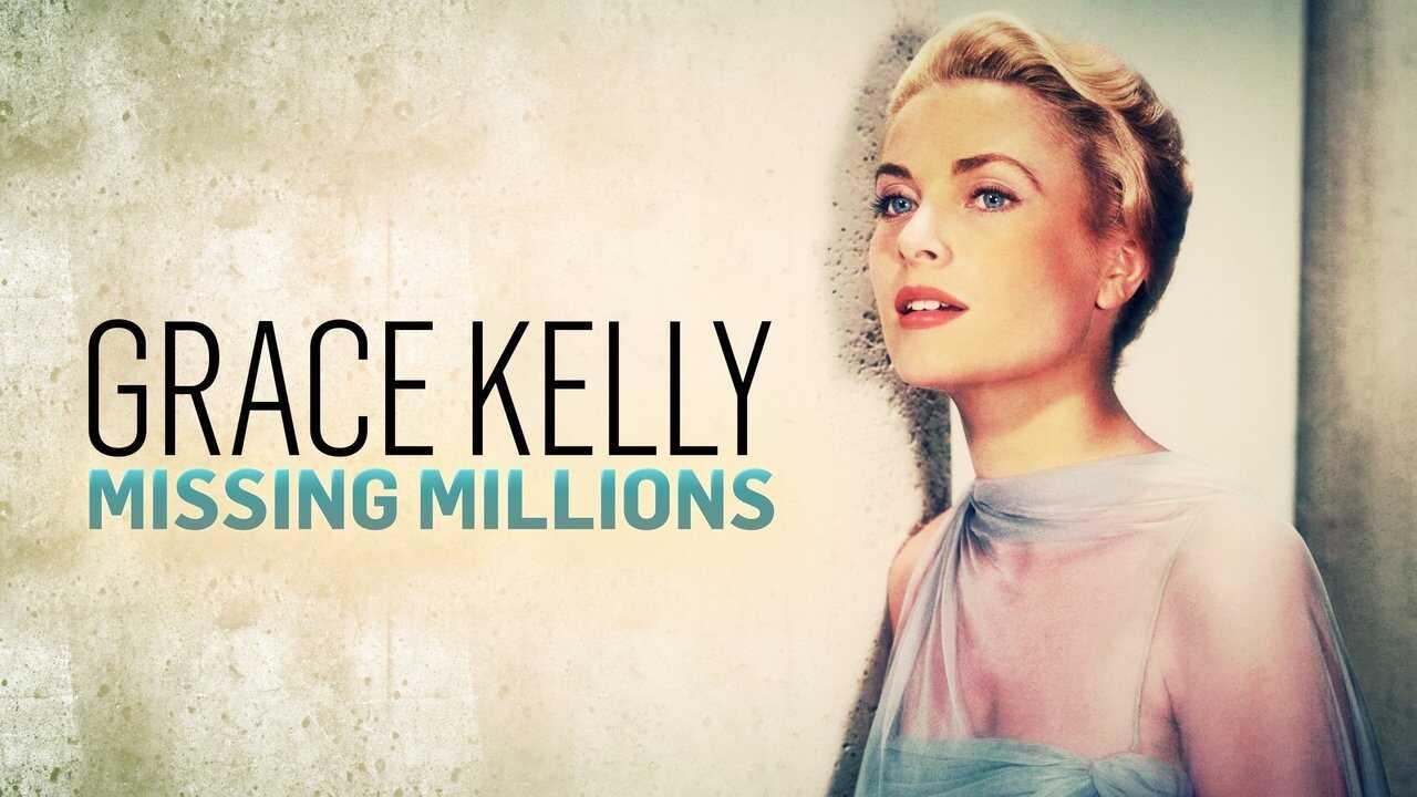 Grace Kelly: The Missing Millions (2022) 0
