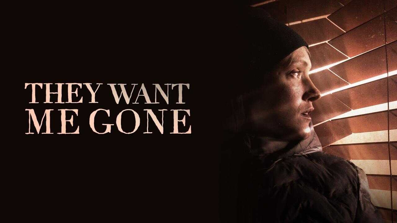 They Want Me Gone (2022) 0
