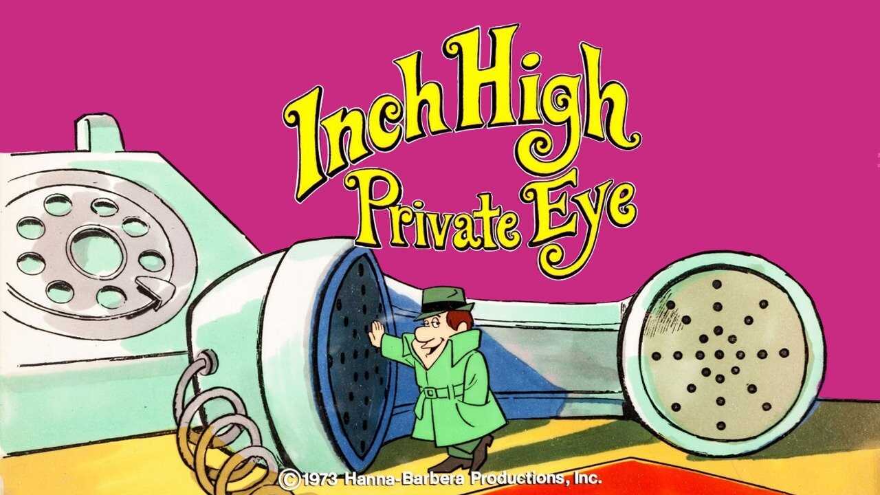 EN - Inch High, Private Eye (1973) HANNA BARBERA 0