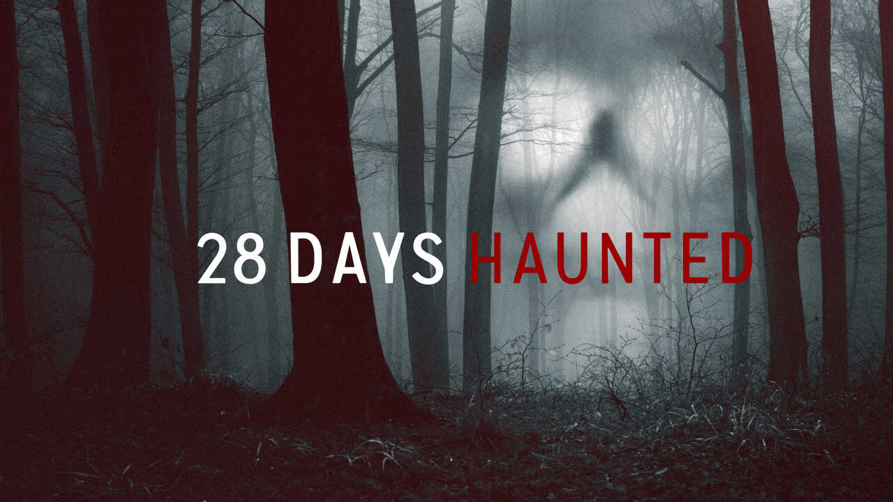NF - 28 Days Haunted 2