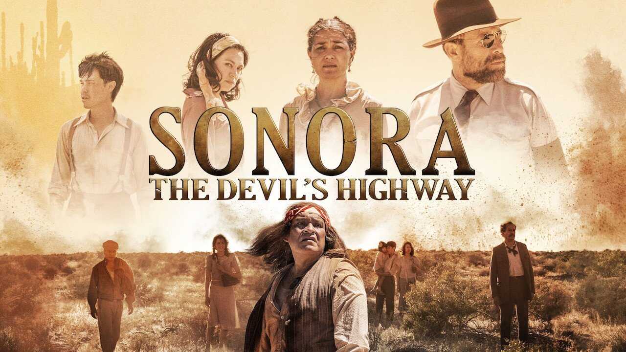 Sonora: The Devil’s Highway 0