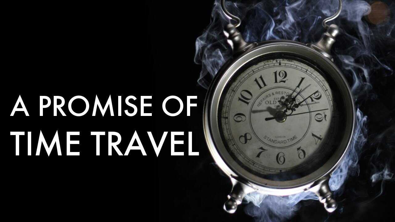 A Promise of Time Travel 0