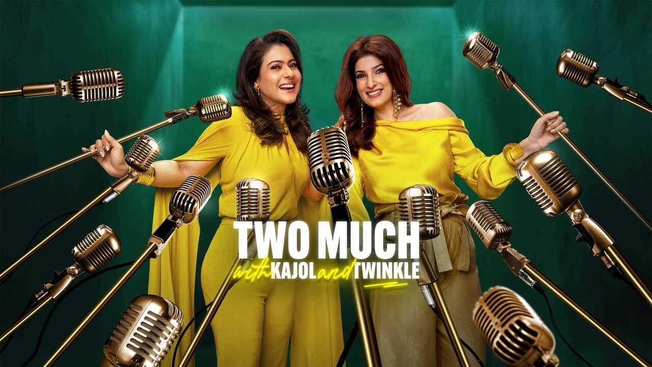 IN - Two Much with Kajol and Twinkle 1