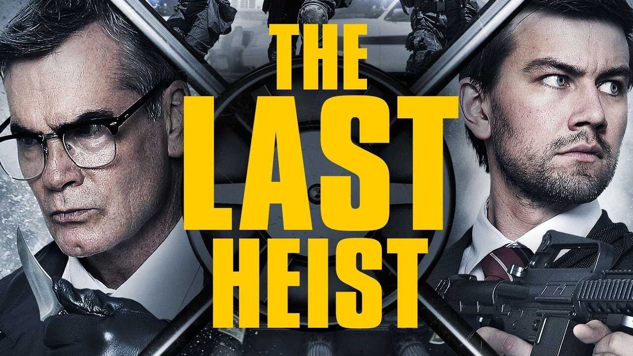 The Last Heist (2016) 0