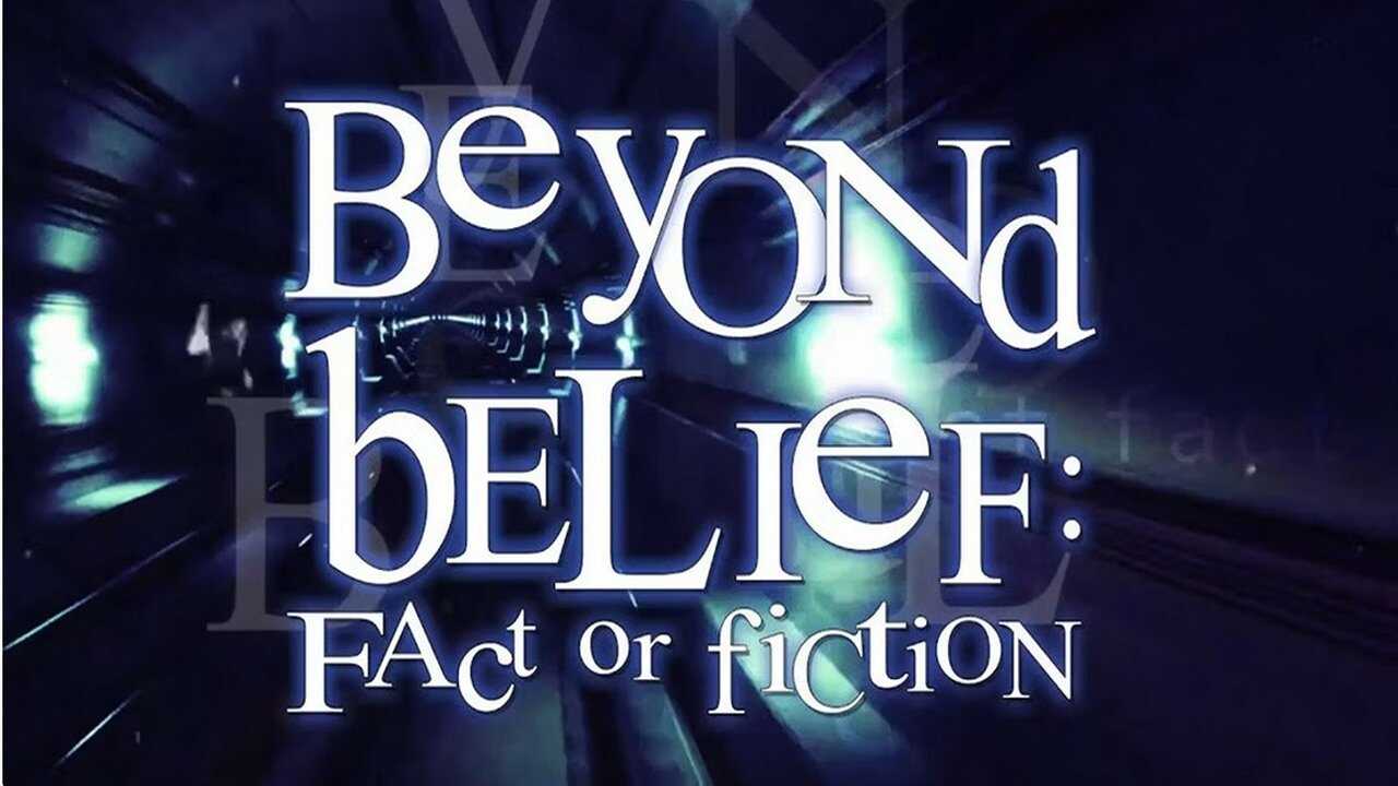 EN - Beyond Belief: Fact Or Fiction (1997) (US) 1