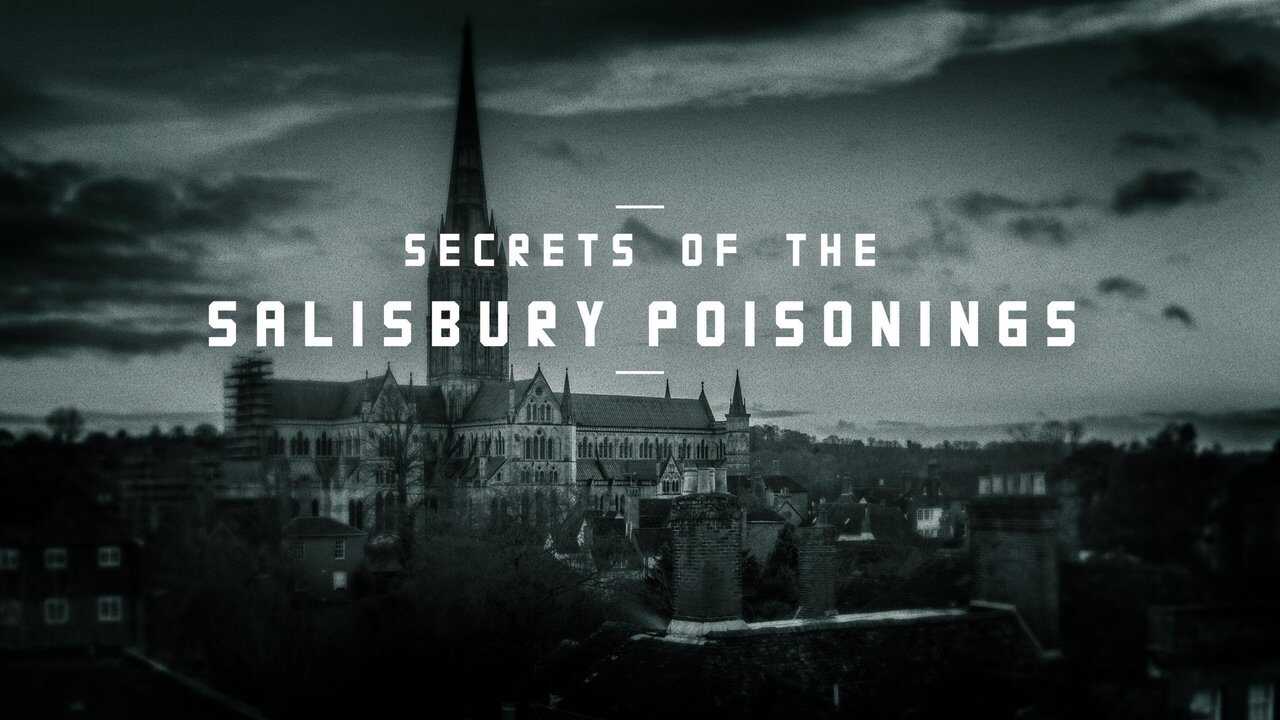 Secrets of the Salisbury Poisonings 0