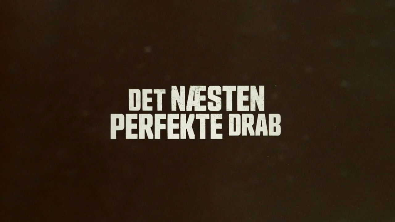 DK - Det næsten perfekte drab (2021) (DK) 2