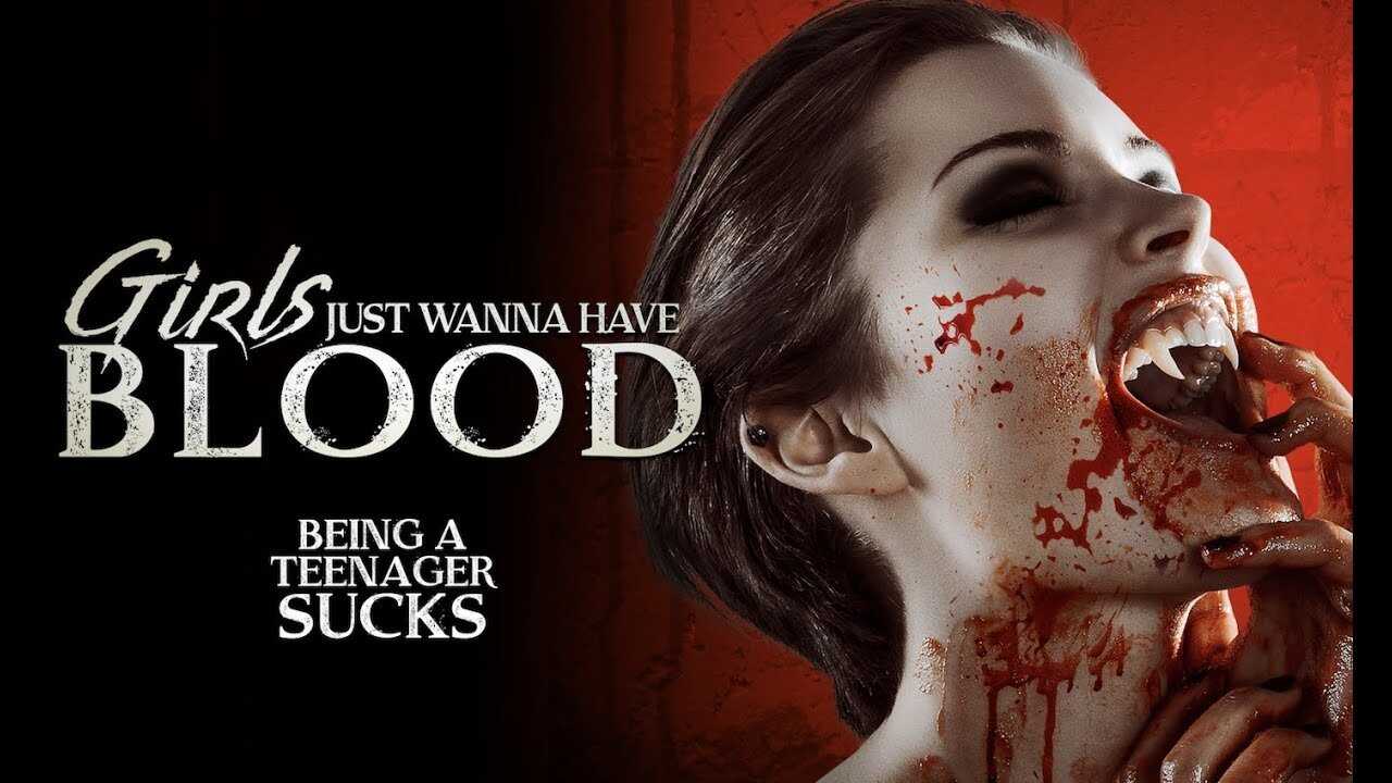Girls Just Wanna Have Blood 0