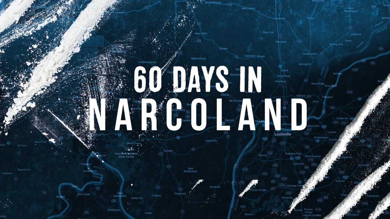 EN - 60 Days In: Narcoland (2019) 0