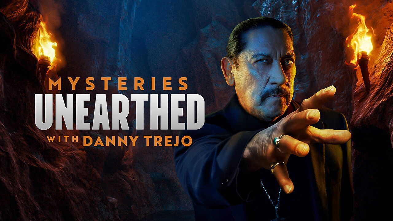 EN - Mysteries Unearthed With Danny Trejo (2024) (US) 2