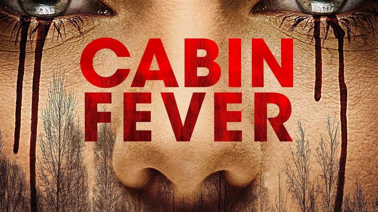 Cabin Fever 0