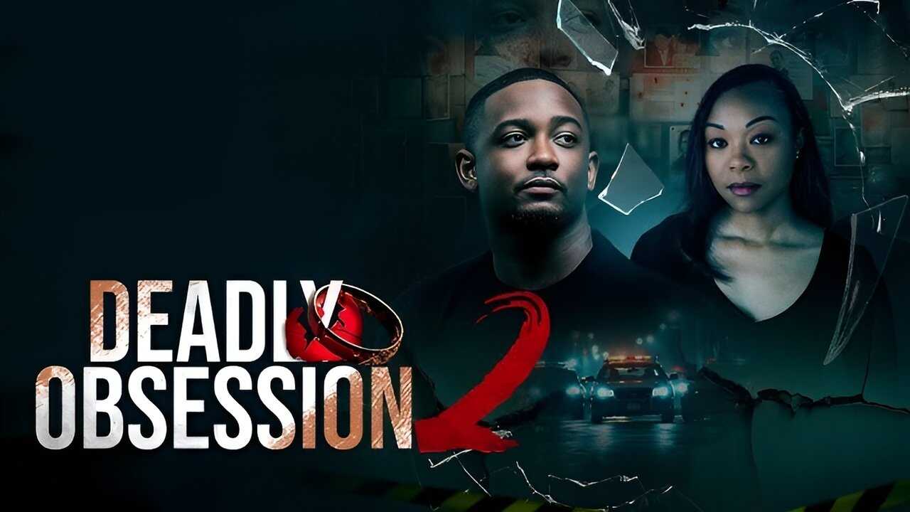 Deadly Obsession 2 (2025) 0