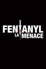 QFR - Fentanyl : La menace 14