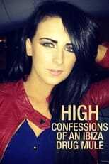 AR - High: Confessions of an Ibiza Drug Mule (2021) 14