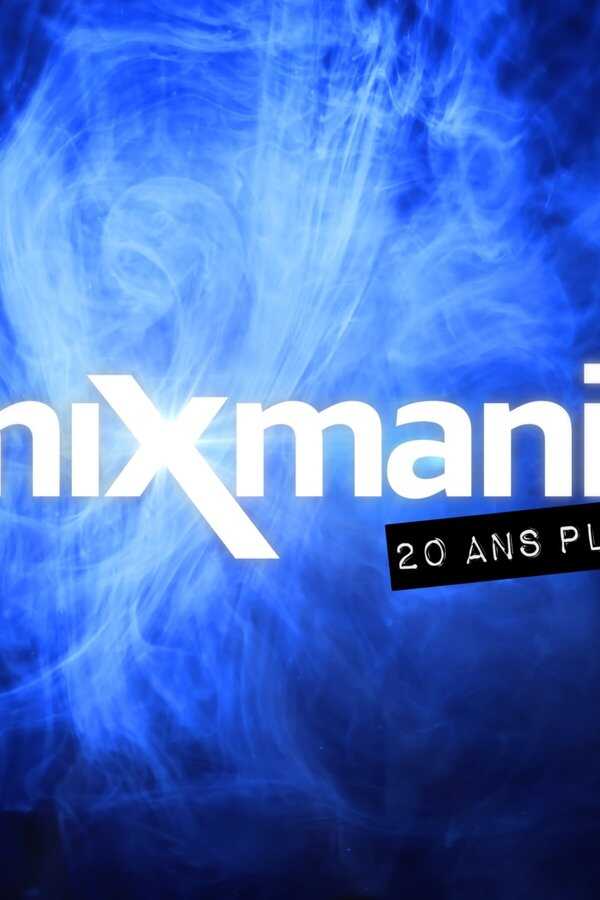 Mixmania : 20 ans plus tard (2022) 0