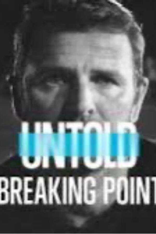 Untold: Breaking Point (2021) 0