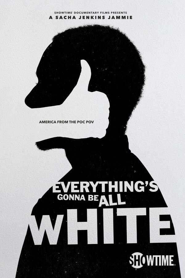 EN - Everything’s Gonna Be All White (2022) 14