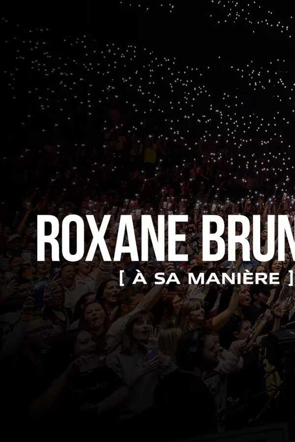 Roxane Bruneau : à sa manière (2024) 0