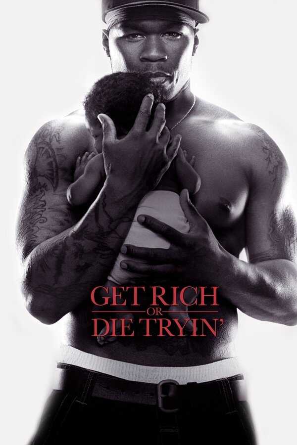 Get Rich or Die Tryin' (2005) 0