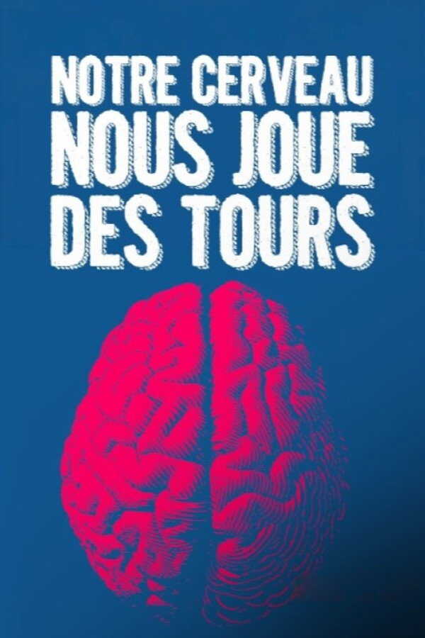 FR - Notre cerveau nous joue des tours (2026) (DE) 14