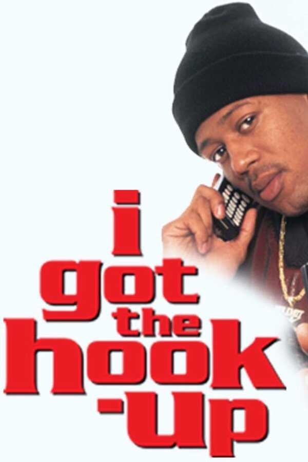 I Got the Hook Up (1998) 0