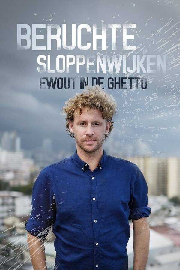 NL - Beruchte Sloppenwijken: Ewout in de Ghetto (2018) (NL) 14